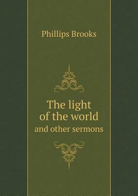 The light of the world and other sermons 5518759215 Book Cover