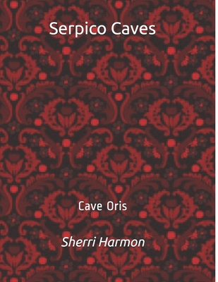Serpico Caves: Cave Oris B084DGWRRT Book Cover