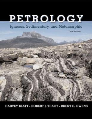 Petrology: Igneous, Sedimentary, and Metamorphic 0716737434 Book Cover
