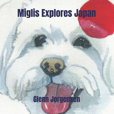 Miglis Explores Japan B0D363Q886 Book Cover