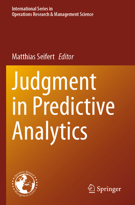 Judgment in Predictive Analytics 3031300874 Book Cover