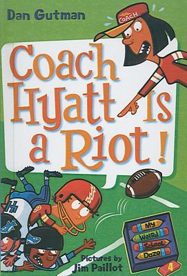 Coach Hyatt Is a Riot! 1417831685 Book Cover