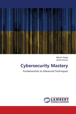Cybersecurity Mastery 6208012163 Book Cover