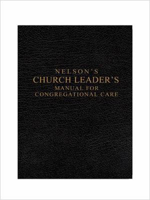 Nelson's Church Leader's Manual for Congregatio... 1418543578 Book Cover