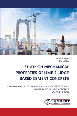 Study on Mechanical Properties of Lime Sludge B... 6209666310 Book Cover