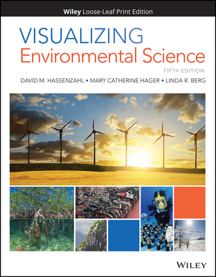 Visualizing Environmental Science 5e Loose-Leaf... 1119258936 Book Cover