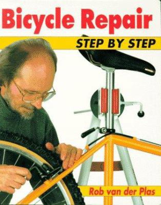 Bicycle Repair Step by Step 0933201583 Book Cover