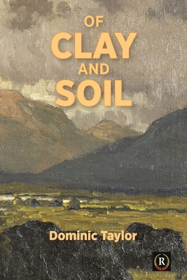 Of Clay and Soil 1068361522 Book Cover