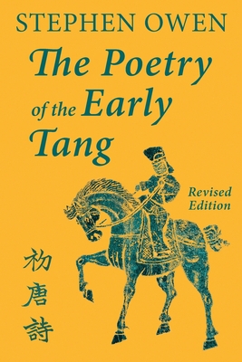 The Poetry of the Early Tang 1922169021 Book Cover