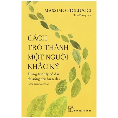 How to Be a Stoic: Using Acient Philosophy to L... [Vietnamese] B0BBJCH13D Book Cover
