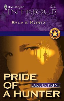 Pride of a Hunter [Large Print] 0373886462 Book Cover