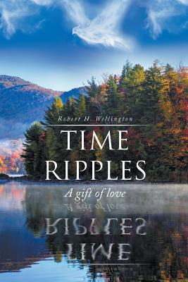 Time Ripples: A Gift Of Love 1950771415 Book Cover