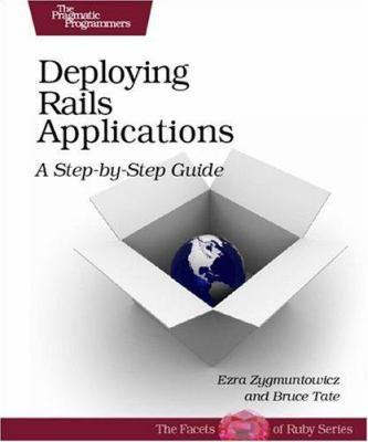 Rails Deployment: Production Configuration and Advanced Rails Tactics