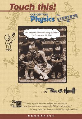 Touch This! Conceptual Physics for Everyone 0321051629 Book Cover