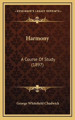 Harmony: A Course Of Study (1897) 1164738488 Book Cover