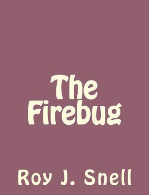 The Firebug 1494224690 Book Cover