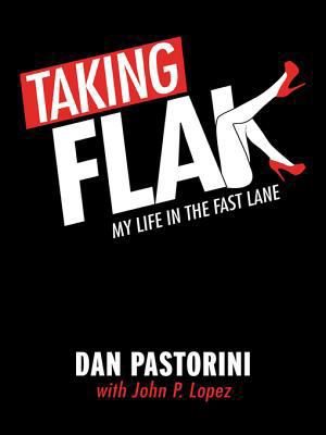 Taking Flak: My Life in the Fast Lane 1467044660 Book Cover
