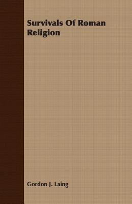 Survivals Of Roman Religion 1406772879 Book Cover