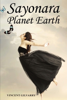 Sayonara Planet Earth 0646702424 Book Cover