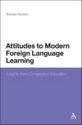 Attitudes to Modern Foreign Language Learning: ... 1441127046 Book Cover