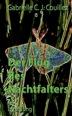 Der Flug des Nachtfalters [German] 3756237176 Book Cover