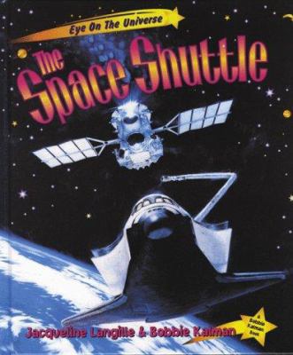 The Space Shuttle (Eye on the Universe) 0865056889 Book Cover