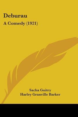 Deburau: A Comedy (1921) 1104020319 Book Cover