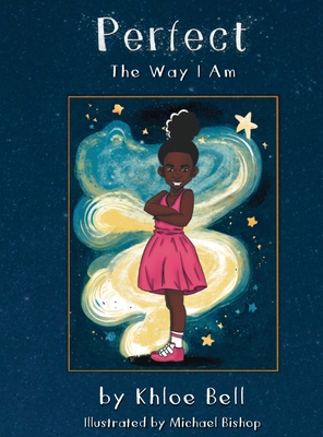 Perfect the Way I Am 1958335096 Book Cover
