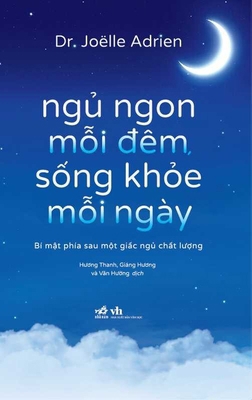Sleep Well Every Night, Live Healthy Every Day [Vietnamese] 6044771733 Book Cover