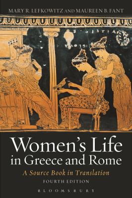 Women's Life in Greece and Rome: A Source Book ... 1472578473 Book Cover