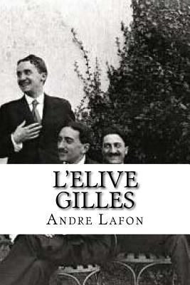 L'elive Gilles [French] 1533297606 Book Cover