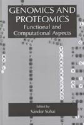 Genomics and Proteomics: Functional and Computa... 0306463121 Book Cover