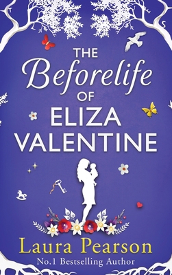 The Beforelife of Eliza Valentine 183603444X Book Cover