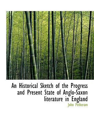 An Historical Sketch of the Progress and Presen... 1116999277 Book Cover