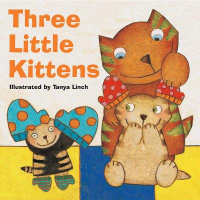 Three Little Kittens 0769646484 Book Cover