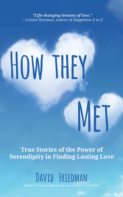 How They Met: True Stories of the Power of Sere... 1633536777 Book Cover