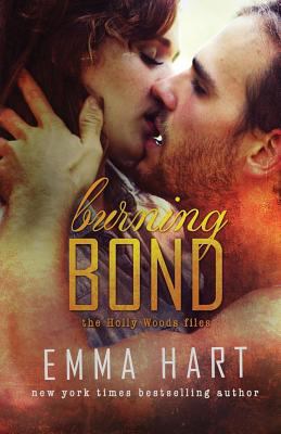Burning Bond (Holly Woods Files, #6) 1539151085 Book Cover