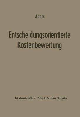 Entscheidungsorientierte Kostenbewertung [German] 3663020738 Book Cover