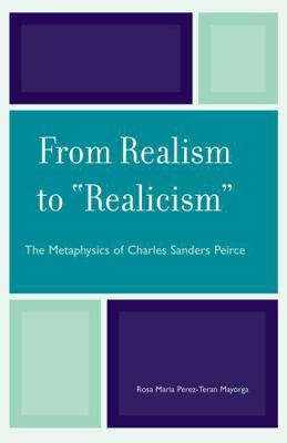 From Realism to 'Realicism': The Metaphysics of... 073911557X Book Cover