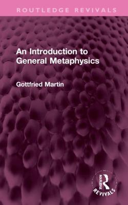 An Introduction to General Metaphysics 1032309814 Book Cover