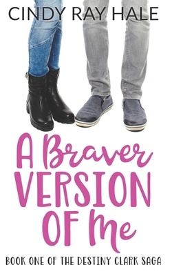 A Braver Version of Me 1795608609 Book Cover