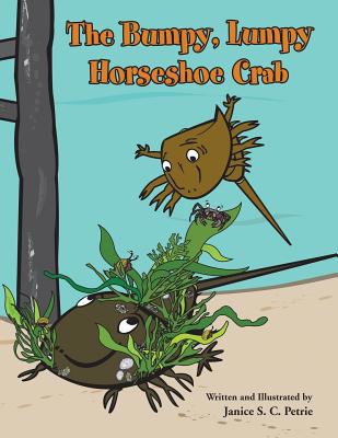 The Bumpy, Lumpy Horseshoe Crab 0970551096 Book Cover