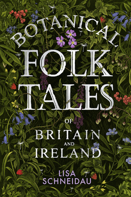 Botanical Folk Tales of Britain and Ireland 0750981210 Book Cover