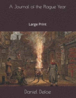 Paperback A Journal of the Plague Year : Large Print [Large Print] Book