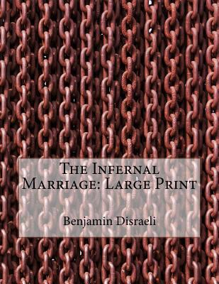 The Infernal Marriage: Large Print [Large Print] 1724922912 Book Cover