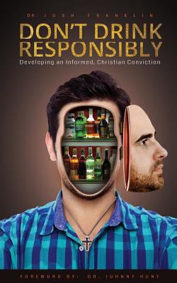 Don't Drink Responsibly 1935256513 Book Cover