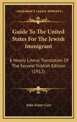 Guide To The United States For The Jewish Immig... 1169020127 Book Cover