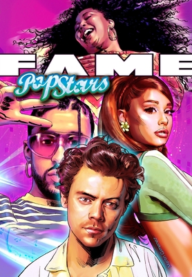 Fame: Pop Icons: Bad Bunny, Harry Styles, Arian... 195999851X Book Cover