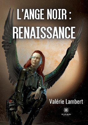 L'ange noir: renaissance [French] B0B8MFXZSX Book Cover