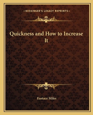 Quickness and How to Increase It 116262213X Book Cover